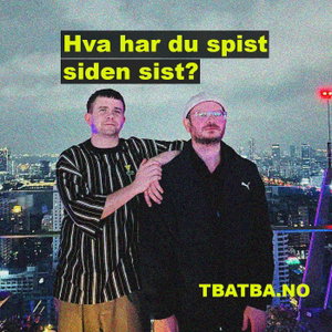 Hva har du spist siden sist?