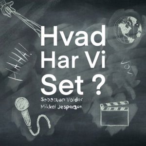 Hvad Har Vi Set?