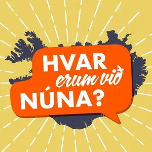 Hvar erum við núna?