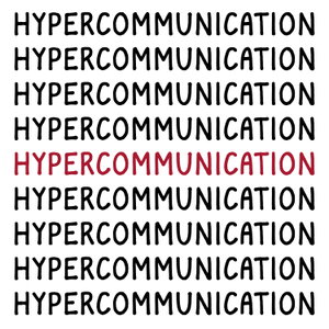 Hypercommunication