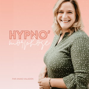 Hypno'morphose - communique avec ton inconscient grâce à l’hypnose (mais pas que...)