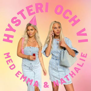 HYSTERI OCH VI
