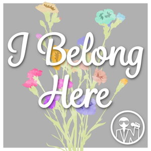 I belong here 
