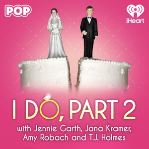 I Do, Part 2