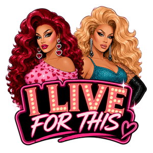 I Live for This with Trinity the Tuck and Shontelle Sparkles