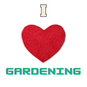 I Love Gardening