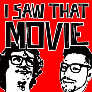 I Saw That Movie
