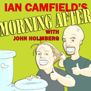 Ian Camfield’s Morning After Podcast With John Holmberg