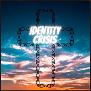 Identity Crisis