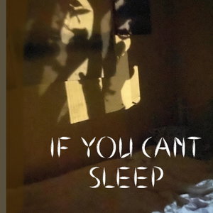If You Can't Sleep