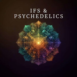 IFS and Psychedelics