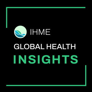IHME’s Global Health Insights