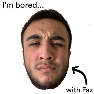 I’m Bored 