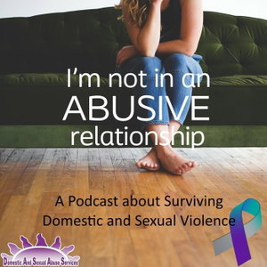 I'm Not In An Abusive Relationship