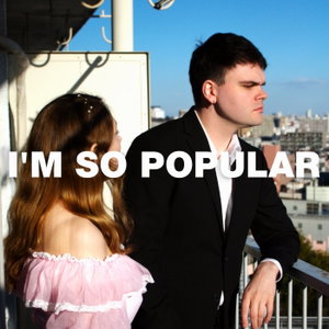 I'M SO POPULAR
