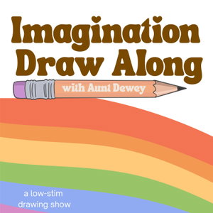 Imagination Draw Along: a low stimulation drawing show for kids