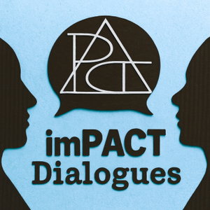 imPACT: Dialogues
