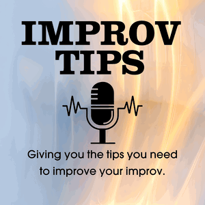 Improv Tips