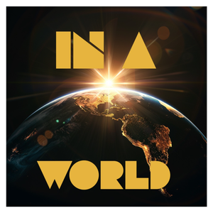 In A World