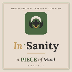 In Sanity: A piece of mind
