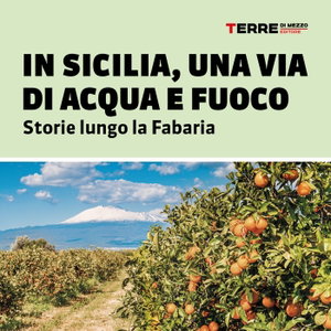 In Sicilia, una Via di acqua e fuoco.
