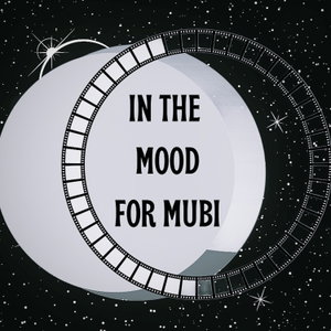 In the Mood for Mubi
