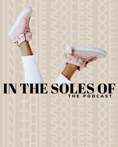 In The Soles Of...The Podcast