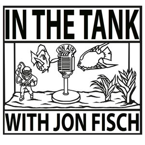 In the Tank with Jon Fisch