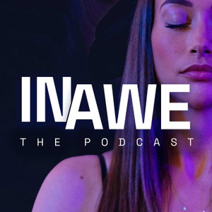 INAWE The Podcast