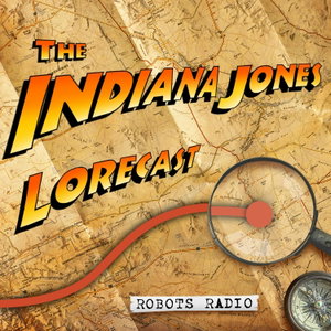 Indiana Jones Lorecast