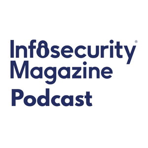Infosecurity Magazine Podcast