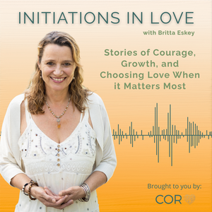 Initiations in Love Podcast