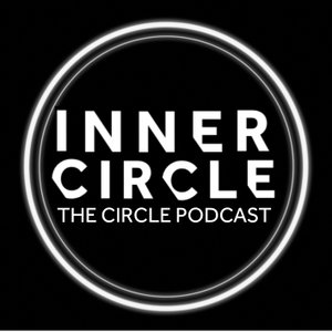 Inner Circle: The Circle Podcast