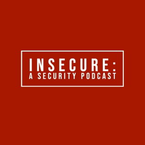 Insecure: A Security Podcast