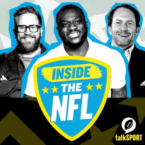 Inside the NFL: talkSPORT's American Football Podcast