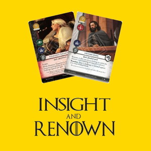 Insight and Renown