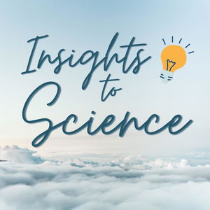 Insights to Science