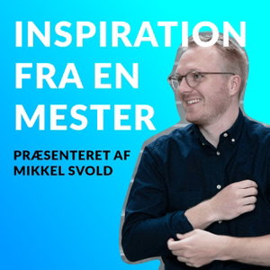 Inspiration fra en Mester