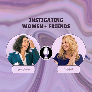 Instigating Women