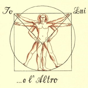 Io, lui... e l'altro