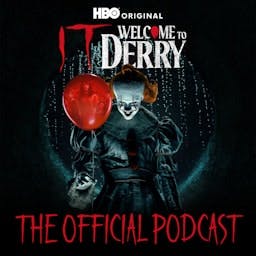 IT: Welcome to Derry The Official Podcast