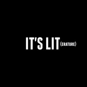 It's Lit