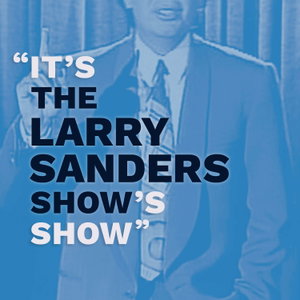 It's The Larry Sanders Show's Show