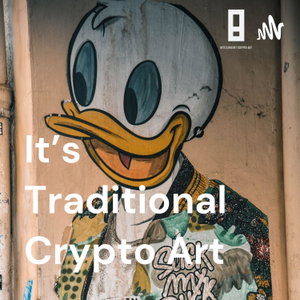 It's Traditional Crypto Art