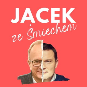 Jacek Walkiewicz ze Śmiechem