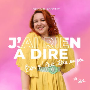 J'AI RIEN À DIRE !