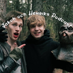 Jakob och Henriks Podcast