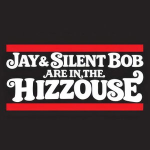 Jay & Silent Bob Are In The Hizzouse