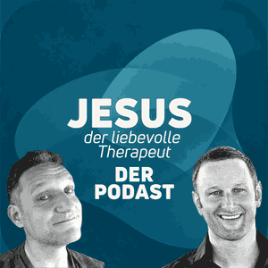 Jesus, der liebevolle Therapeut