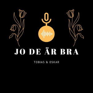 Jo de är bra
